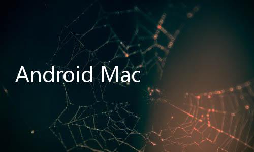 Android Mac