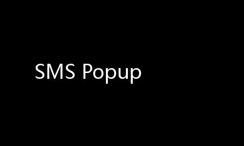 SMS Popup