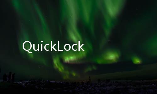 QuickLock