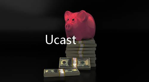 Ucast